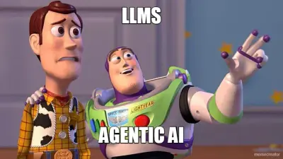 LLMS - AGENTIC AI meme