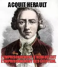 ACQUIT HERAULT — L'EMPRISONNEMENT D'HÉRAULT EST L'EMPRISONNEMENT DES CITOYENS. meme