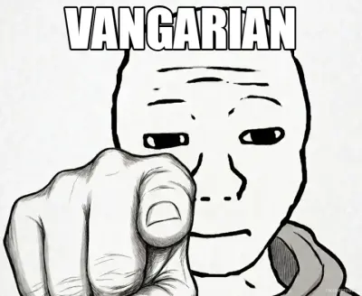 VANGARIAN meme