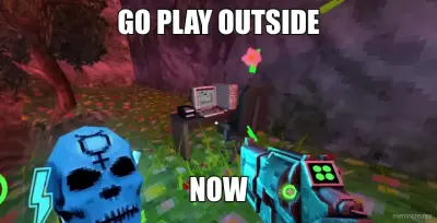 GO PLAY OUTSIDE - NOW meme