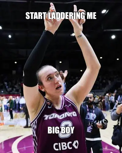 START LADDERING ME - BIG BOY meme