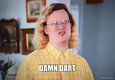DAMN DART meme