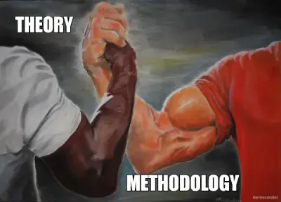 THEORY - METHODOLOGY meme