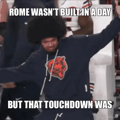 ROME WASN’T BUILT IN A DAY - BUT THAT TOUCHDOWN WAS meme