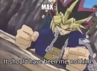 MAX : meme