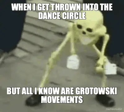 Grotowski Meme meme