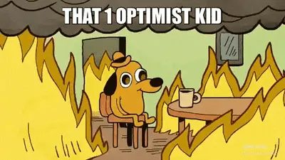THAT 1 OPTIMIST KID - meme