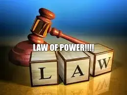 LAW OF POWER!!!! meme