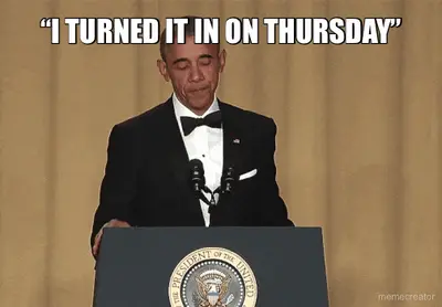 “I TURNED IT IN ON THURSDAY” -