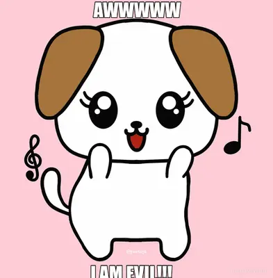 AWWWWW - I AM EVIL!!! meme