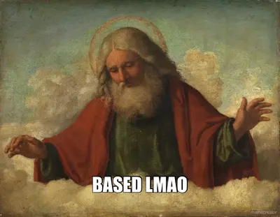 BASED LMAO meme