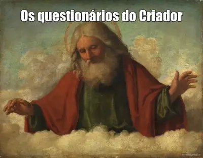 Os questionários do Criador meme