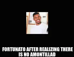 FORTUNATO AFTER REALIZING THERE IS NO AMONTILLAD meme