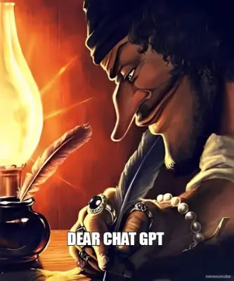 DEAR CHAT GPT meme