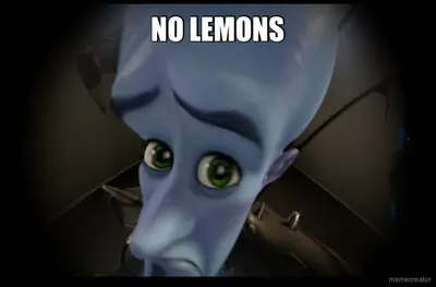 NO LEMONS meme
