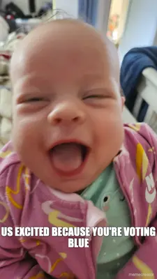 US EXCITED BECAUSE YOU'RE VOTING BLUE meme