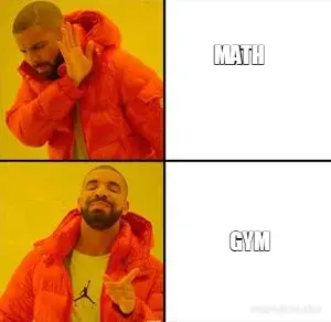 - GYM - MATH meme