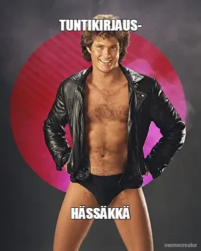 TUNTIKIRJAUS- - HÄSSÄKKÄ meme