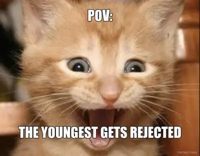 POV: - THE YOUNGEST GETS REJECTED meme