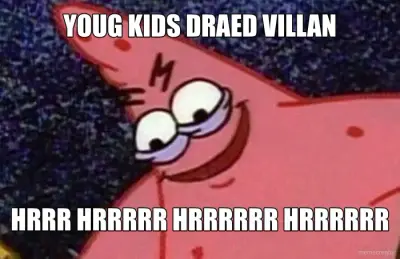 YOUG KIDS DRAED VILLAN - HRRR HRRRRR HRRRRRR HRRRRRR meme