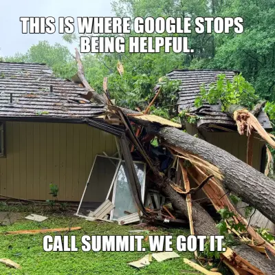 THIS IS WHERE GOOGLE STOPS    BEING HELPFUL. - CALL SUMMIT. WE GOT IT. meme