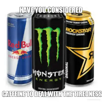 Energy Drinks. meme