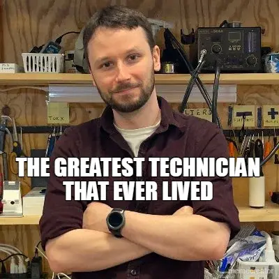 THE GREATEST TECHNICIAN THAT EVER LIVED meme