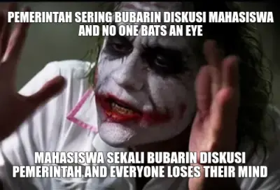 PEMERINTAH SERING BUBARIN DISKUSI MAHASISWA AND NO ONE BATS AN EYE - MAHASISWA SEKALI BUBARIN DISKUS meme
