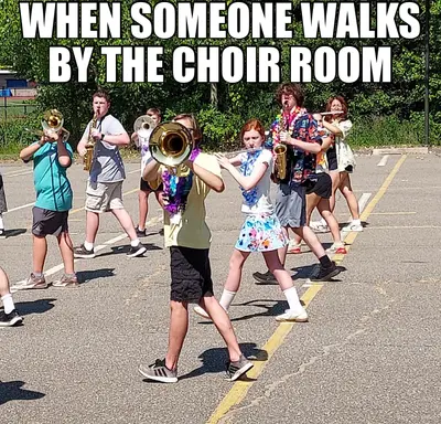 WHEN SOMEONE WALKS BY THE CHOIR ROOM meme