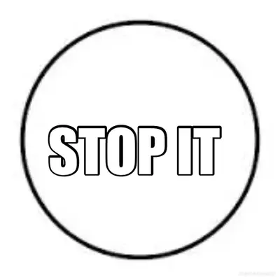 STOP IT meme