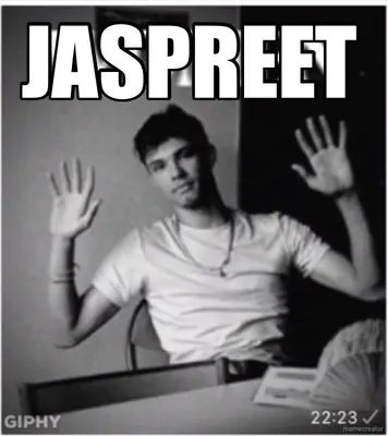 JASPREET meme