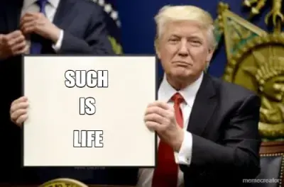 IS - LIFE - SUCH meme