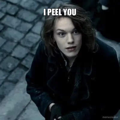 I PEEL YOU meme