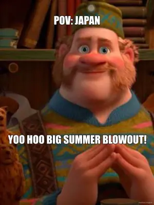 POV: JAPAN - YOO HOO BIG SUMMER BLOWOUT! meme