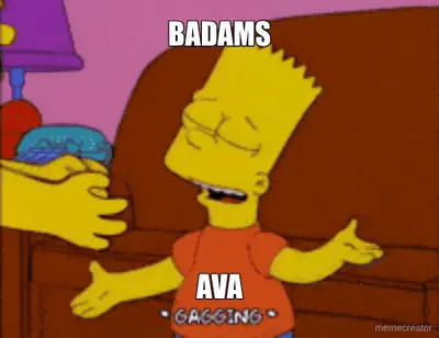 BADAMS - AVA meme