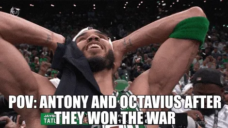 POV: ANTONY AND OCTAVIUS AFTER THEY WON THE WAR