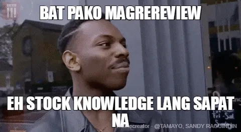 BAT PAKO MAGREREVIEW - EH STOCK KNOWLEDGE LANG SAPAT NA