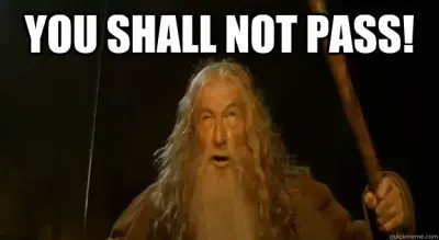Shall not pass meme template