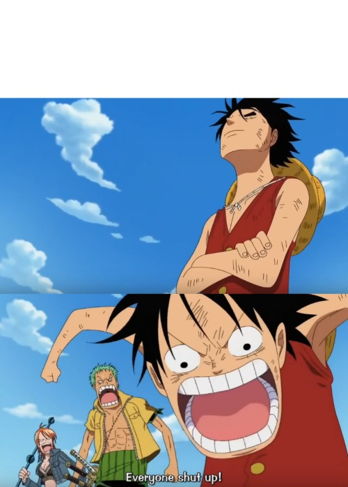 SHUT UP BRO NO ONE CARES ABOUT WHERE YOU WENT LAST WEEK! meme template
