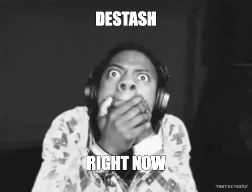 DESTASH - PICS AND DESCRIPTIONS IN COMMENTS meme template
