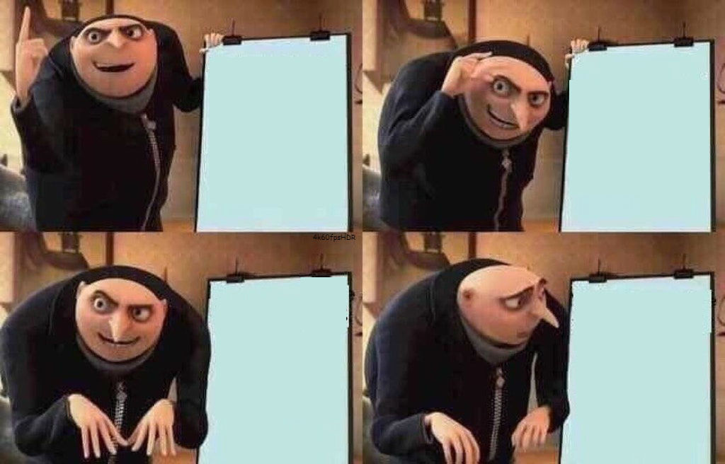 POV ME PLOTTING HOW TO GET REVENGE ON MY BROTHER - THEN REALIZING HE IS BIGGER THAN ME AND OLDER meme template